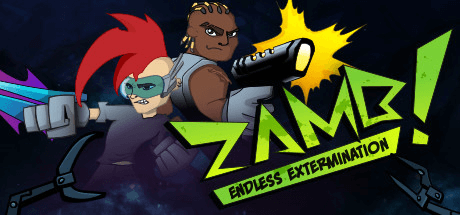 ZAMB! Endless Extermination [Последняя]