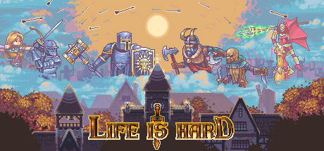 Life is Hard [v 4606099 + DLC]