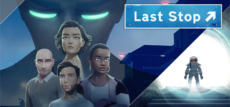 Last Stop [Build 7027314]