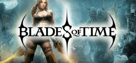 Blades of Time - Limited Edition [v 1.6 + все DLC]