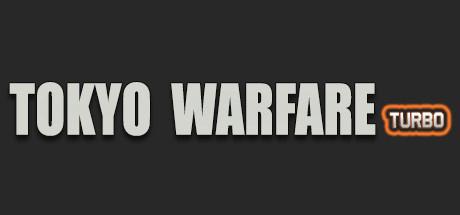 Tokyo Warfare Turbo [v 2020.1 + все DLC]