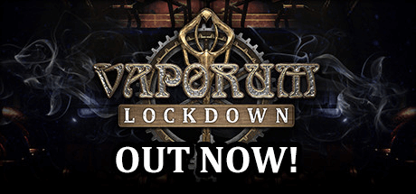 Vaporum: Lockdown [Build 45]