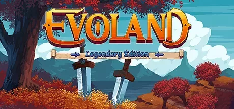 Evoland Legendary Edition [v 1.0]