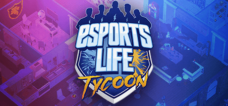 Esports Life Tycoon