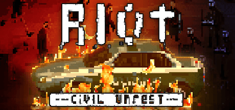 RIOT: Civil Unrest