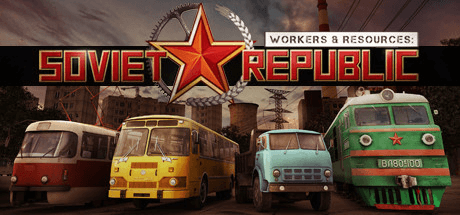 Workers and Resources: Soviet Republic [v 0.9.1.4a + DLC]