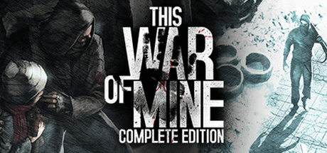 This War of Mine - Complete Edition [v 6.0.8 от 17.05.2024 + все DLC]