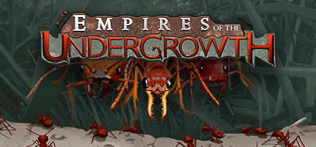 Empires of the Undergrowth [v 1.000016]
