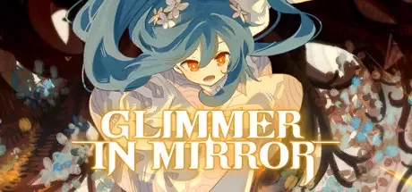 Glimmer in Mirror [v0.7.2.005]
