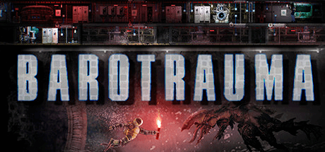 Barotrauma [v 1.5.9.2a + DLC]