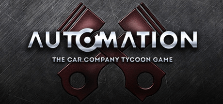 Automation - The Car Company Tycoon Game [v Mid Cycle Patch #2 + DLC]