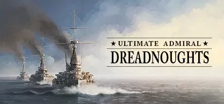 Ultimate Admiral: Dreadnoughts [v 1.6.0.6]