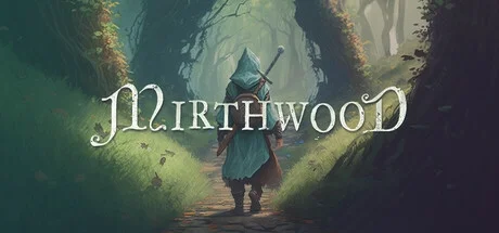 Mirthwood [v 1.0.24f]