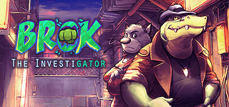BROK the investiGator [v1.0.7.1]