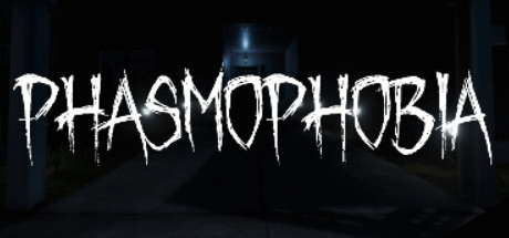 Phasmophobia [v0.11.1.2]