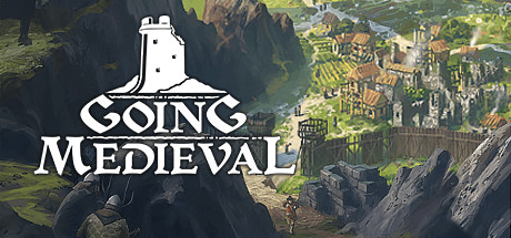 Going Medieval [v0.22.33g]