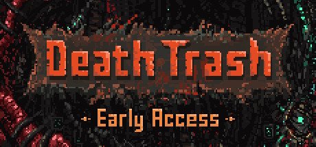 Death Trash [v0.13.1 (79908)]