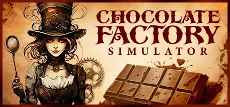 Chocolate Factory Simulator [v1.1.65]