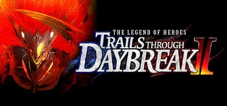 The Legend of Heroes: Trails through Daybreak 2 [v1.1.5 (80057) со всеми DLC]